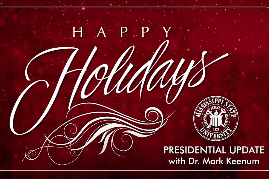 Mississippi State University 2021 Holiday Message Mississippi State