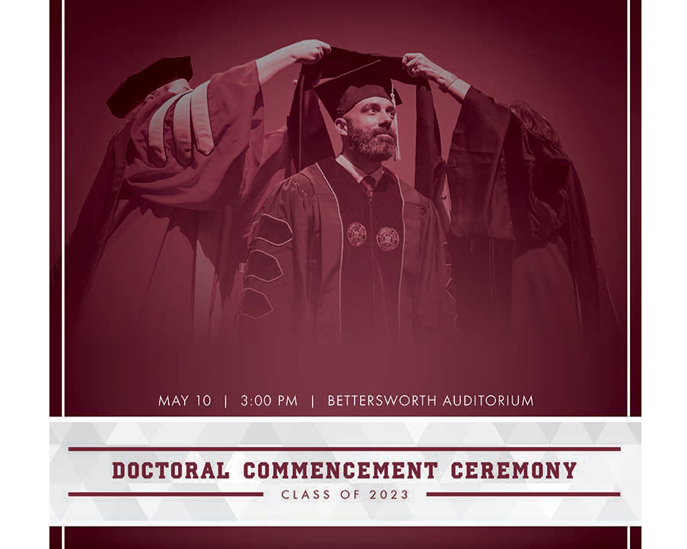 Click here to watch MSU's Doctoral Commencement Ceremony, May 10, 3 p.m